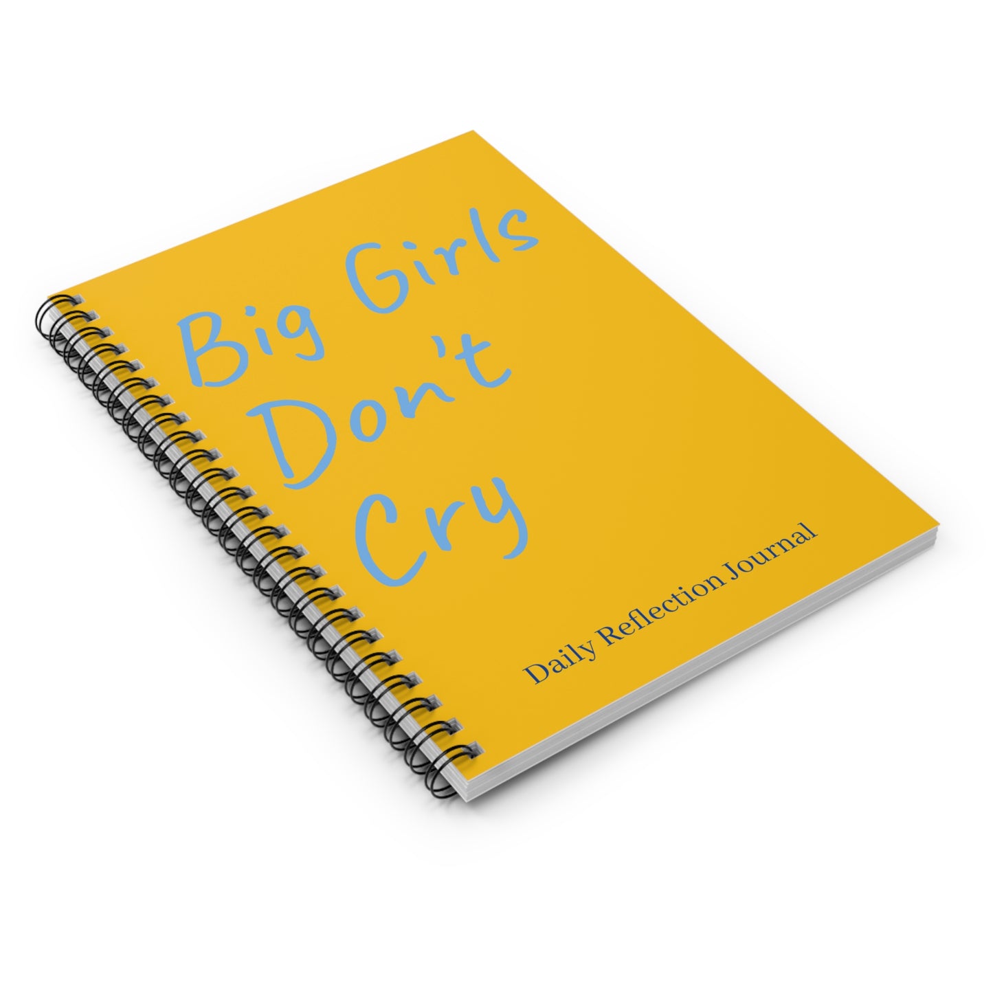 Yellow Spiral Notebook - Big Girls Don't Cry, Ruled Line Journal, Writing Pad, Personal Diary, School Supplies, Cute Stationery