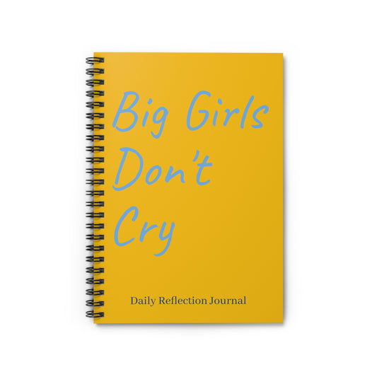 Yellow Spiral Notebook - Big Girls Don't Cry, Ruled Line Journal, Writing Pad, Personal Diary, School Supplies, Cute Stationery