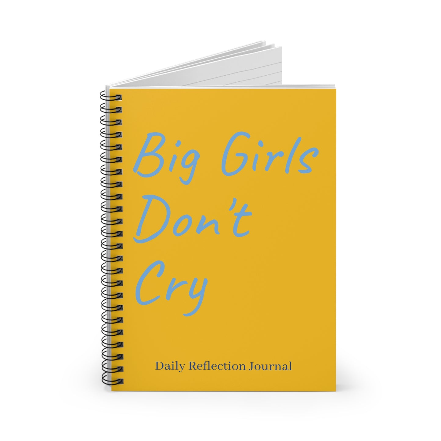 Yellow Spiral Notebook - Big Girls Don't Cry, Ruled Line Journal, Writing Pad, Personal Diary, School Supplies, Cute Stationery